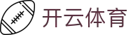 开云（Kaiyun）官方平台为您带来卓越的移动体育体验
